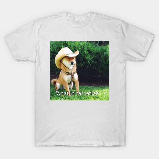 What in Tarnation Dog T-Shirt by FlashmanBiscuit
